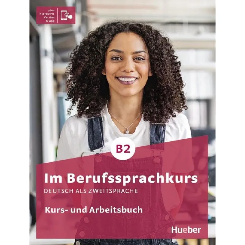 Im Berufssprachkurs B2 Kurs- Und Arbeitsbuch Plus
