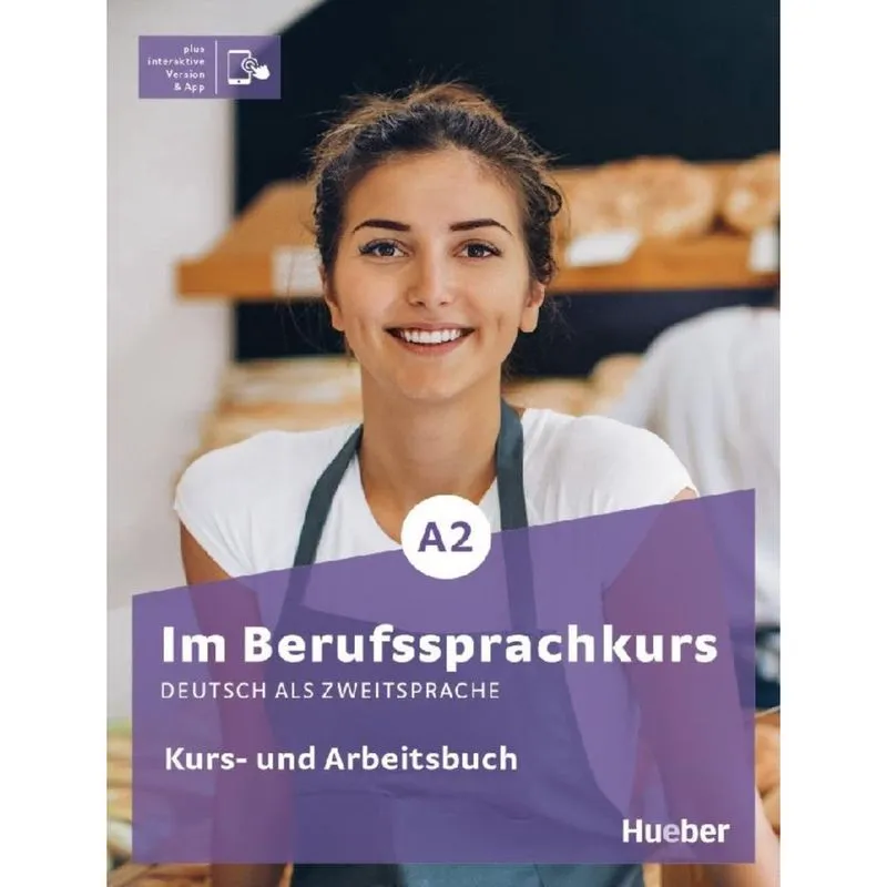 Im Berufssprachkurs A2 Kurs- Und Arbeitsbuch Plus