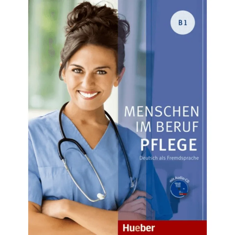 Menschen Im Beruf - Pflege B1 - Kb Mit Audio-Cd - Deutsch Als Fremdsprache