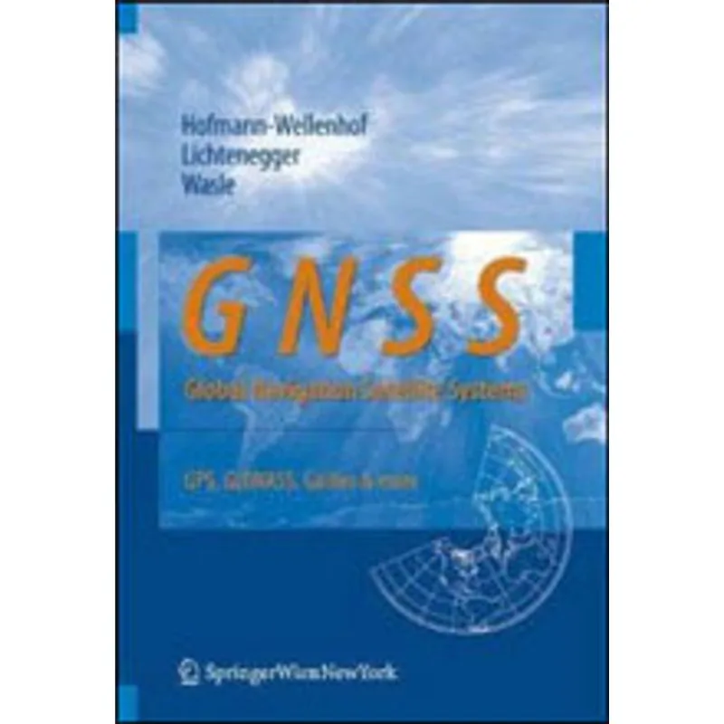 GNSS - GLOBAL NAVIGATION SATELLITE SYSTEMS