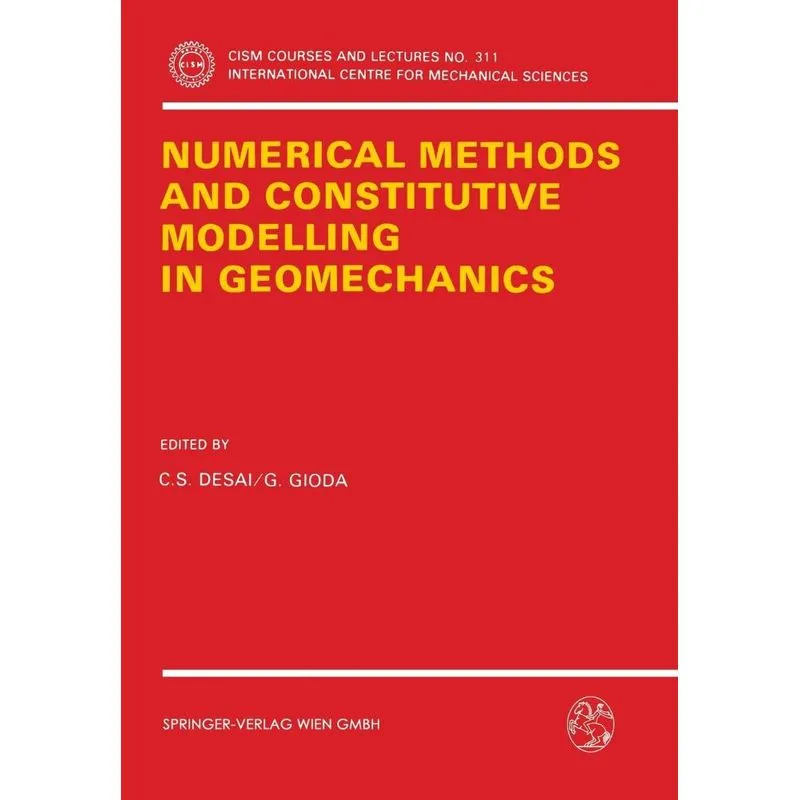 Numerical Methods and Constitutive Modelling in Geomechanic
