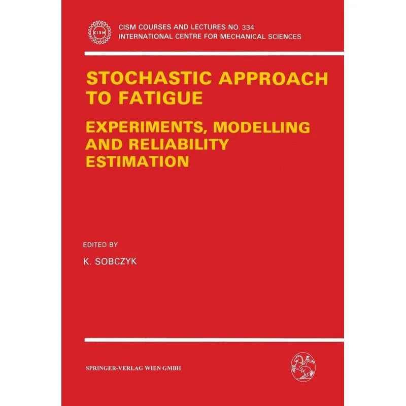 Stochastic Approach to Fatigue