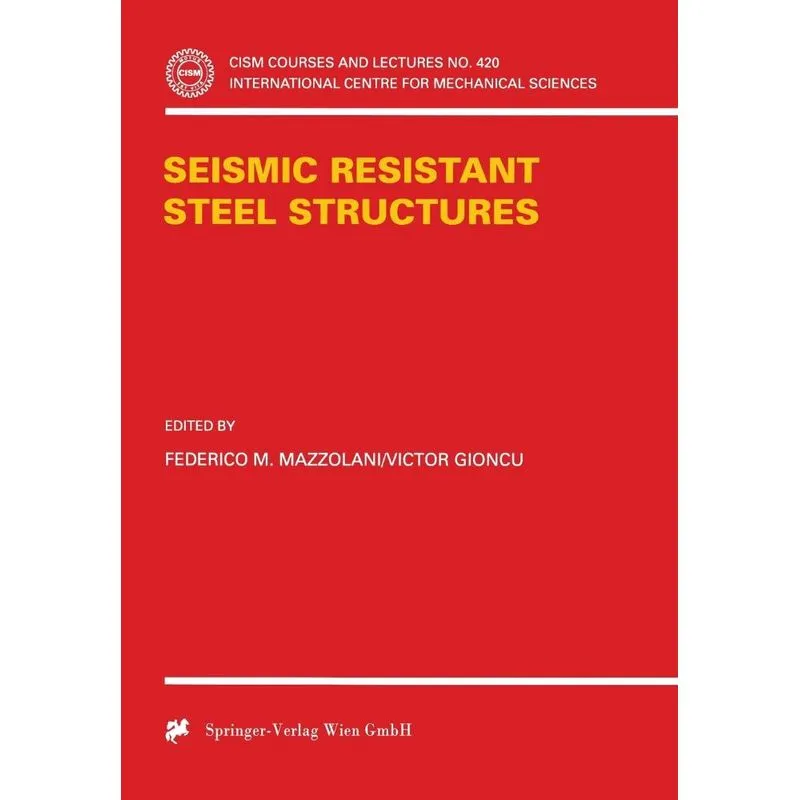 Seismic Resistant Steel Structures