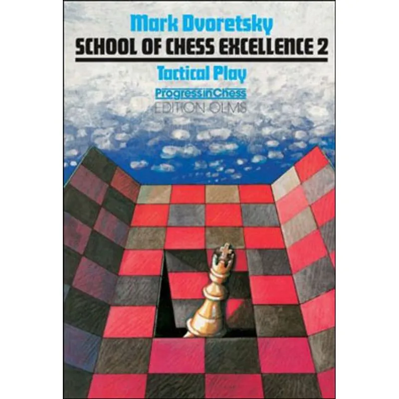 TACTICAL PLAY (SCHOOL OF CHESS EXCELLENCE 2)