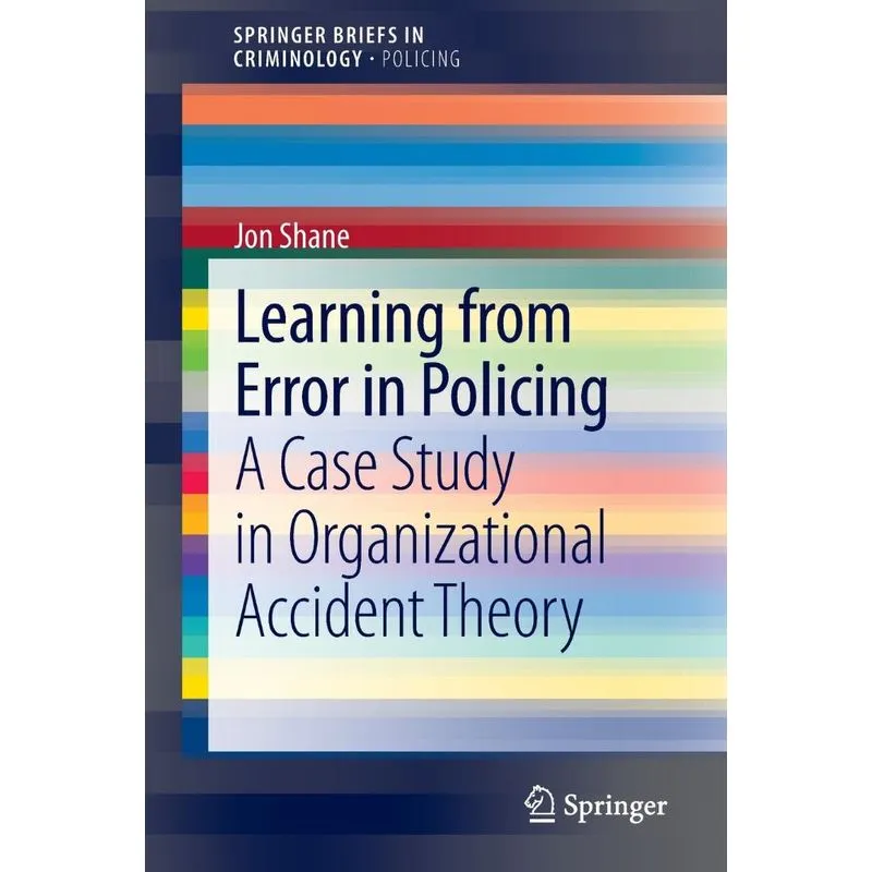 Learning from Error in Policing
