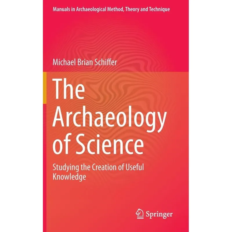 The Archaeology of Science