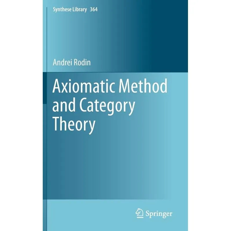 Axiomatic Method and Category Theory