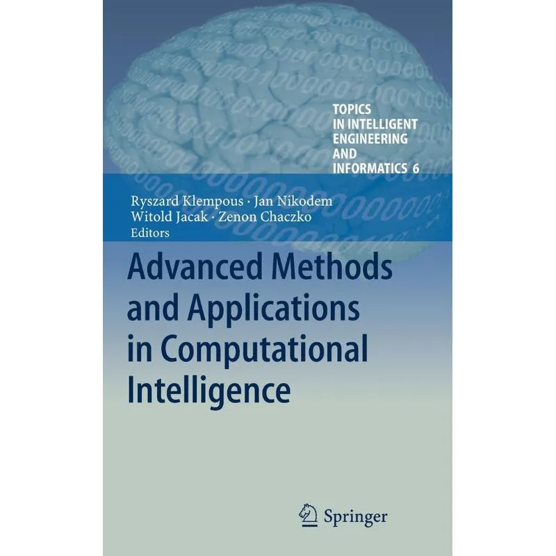 Advanced Methods and Applications in Computational Intellig