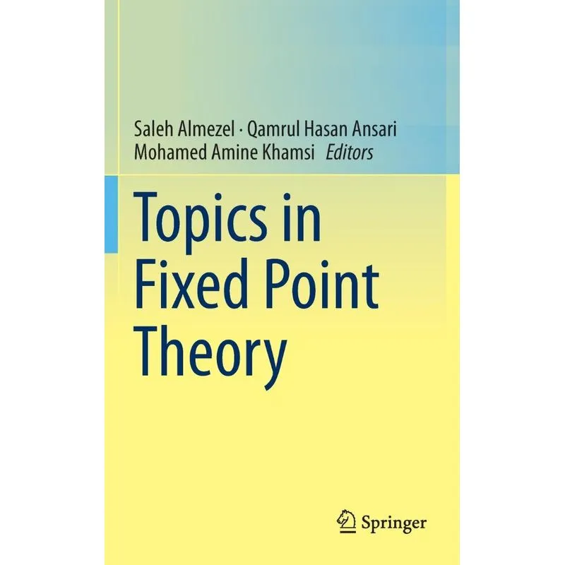 Topics in Fixed Point Theory