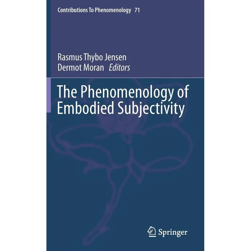 The Phenomenology of Embodied Subjectivity