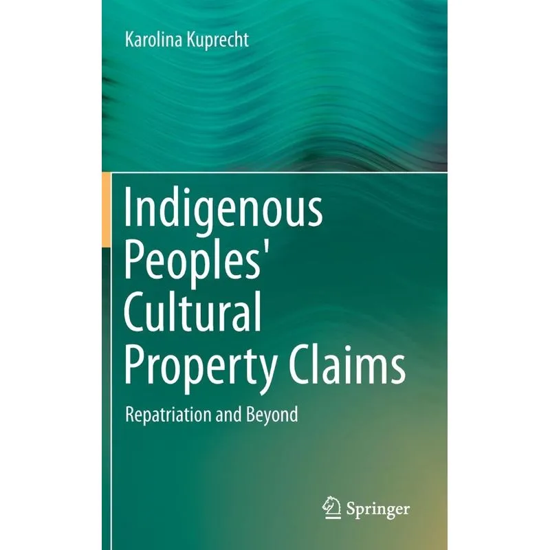 Indigenous Peoples Cultural Property Claims