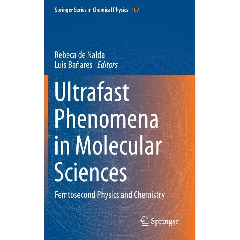Ultrafast Phenomena in Molecular Sciences