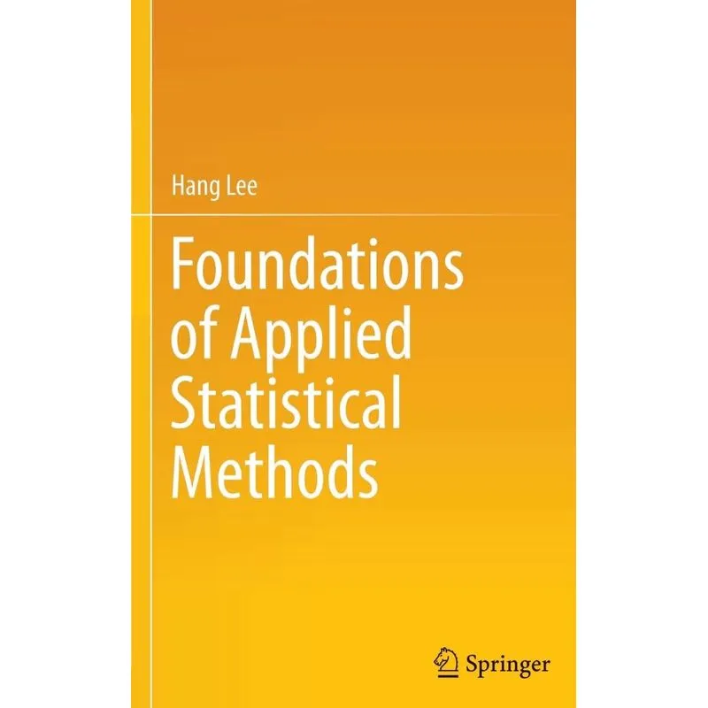 Foundations of Applied Statistical Methods