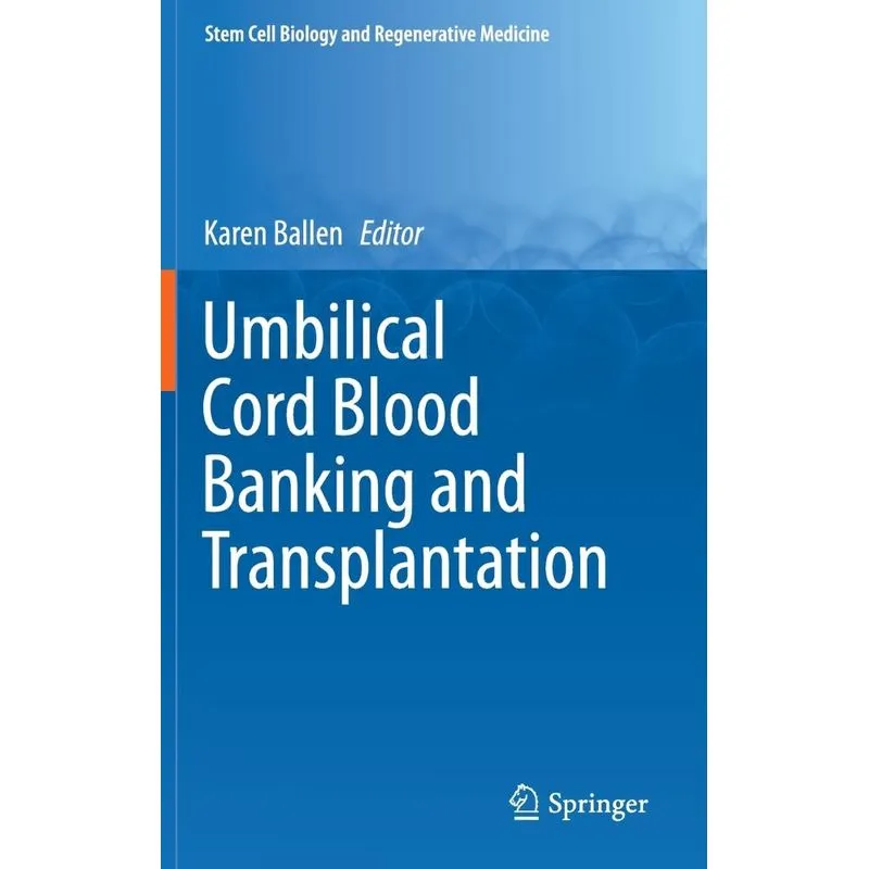 Umbilical Cord Blood Banking and Transplantation