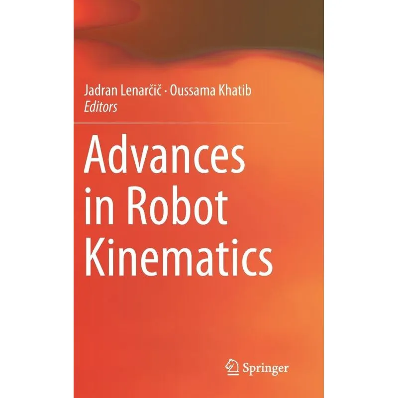 Advances in Robot Kinematics