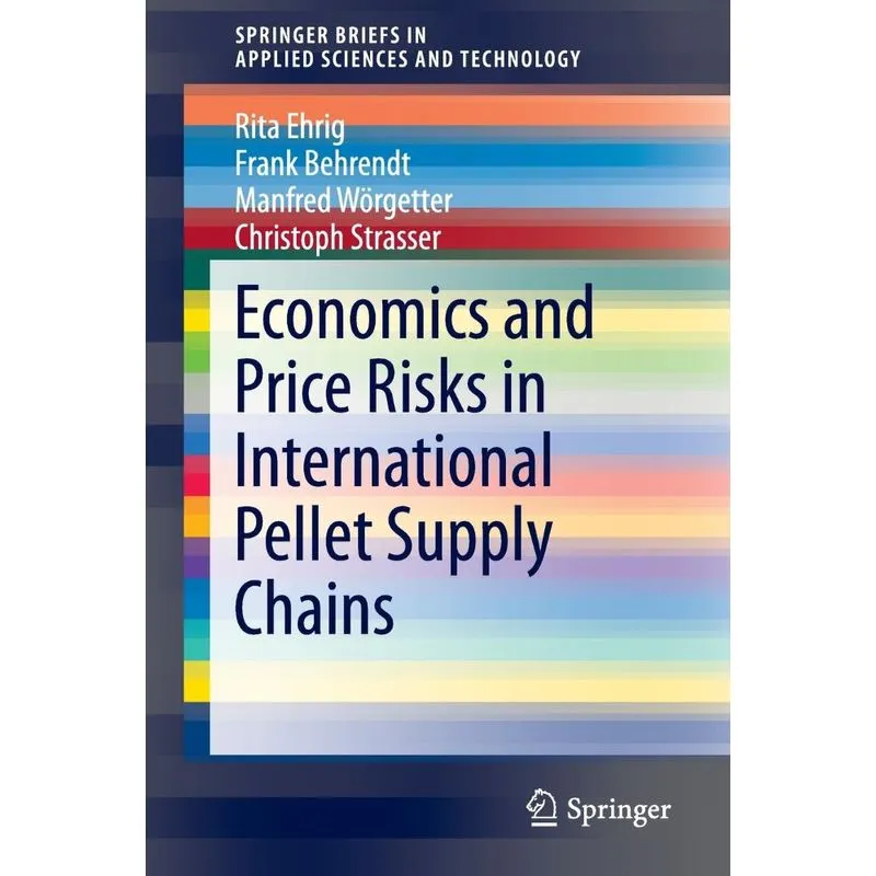 Economics and Price Risks in International Pellet Supply Ch