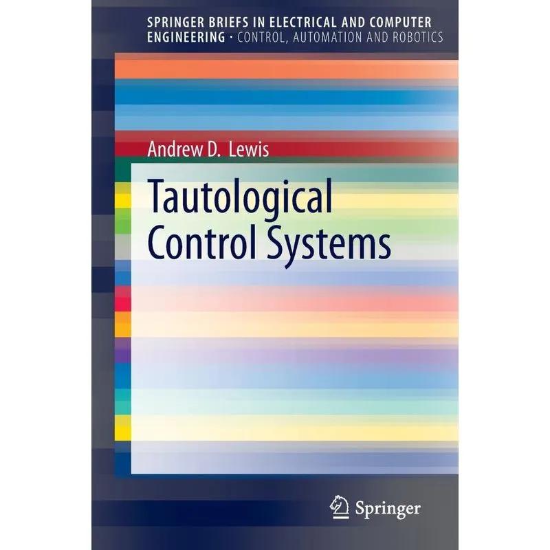 Tautological Control Systems