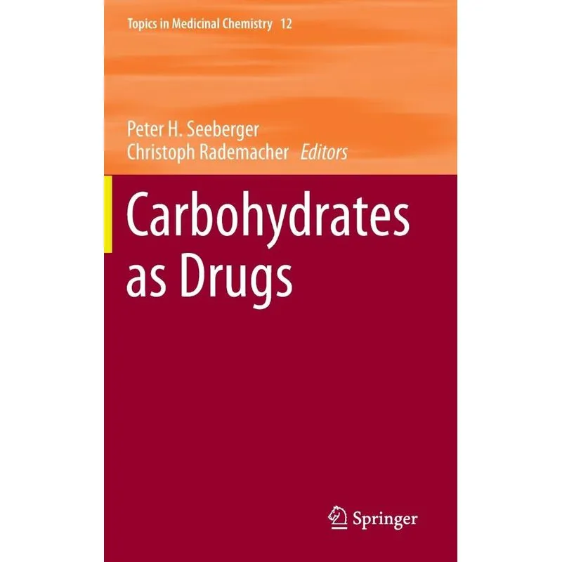 Carbohydrates as Drugs