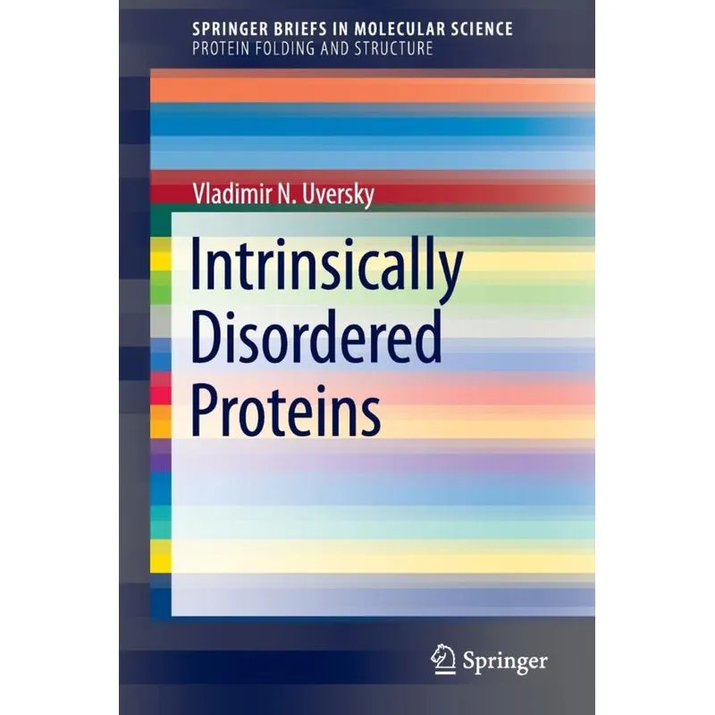 Intrinsically Disordered Proteins