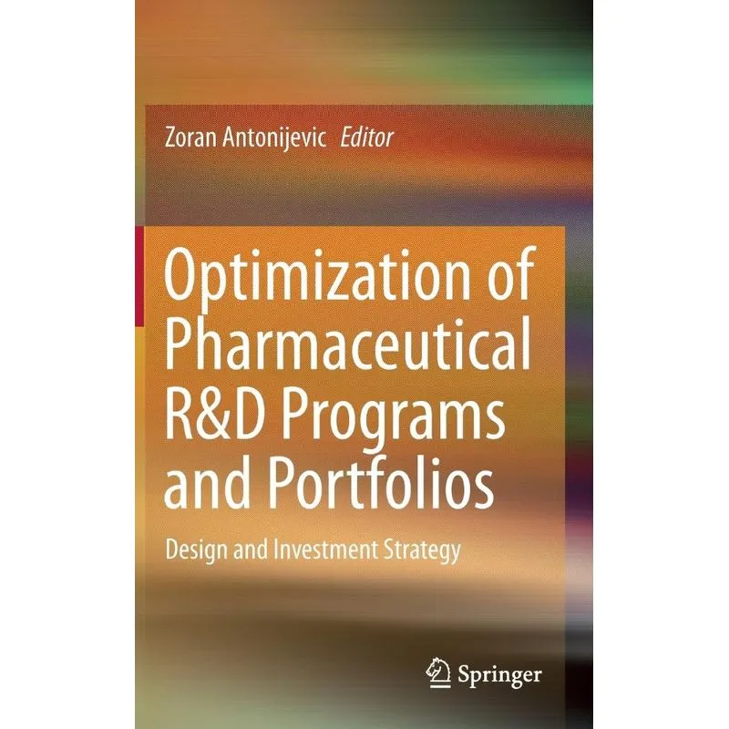 Optimization of Pharmaceutical R&D Programs and Portfolios