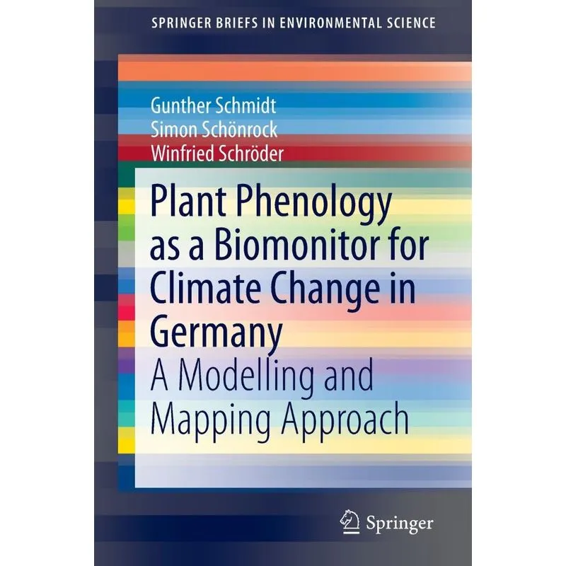 Plant Phenology as a Biomonitor for Climate Change in Germa