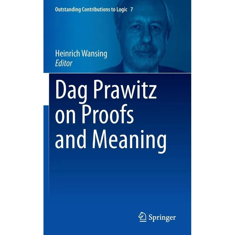 Dag Prawitz On Proofs And Meaning