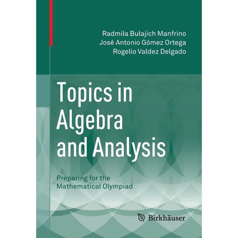 Topics in Algebra and Analysis