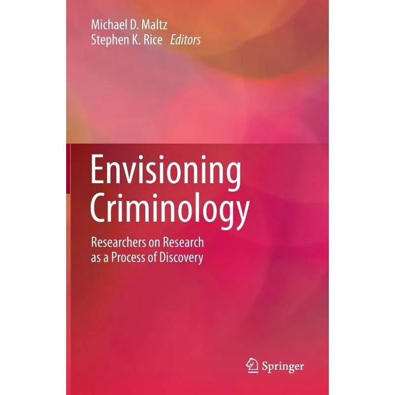 Envisioning Criminology