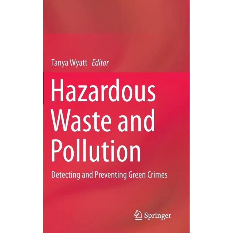 Hazardous Waste and Pollution