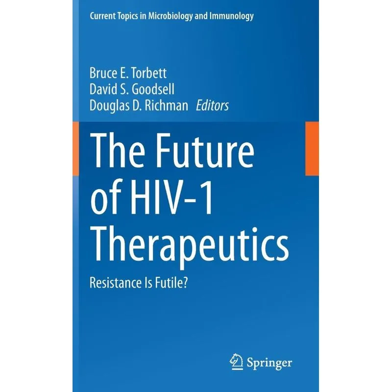 The Future of HIV-1 Therapeutics