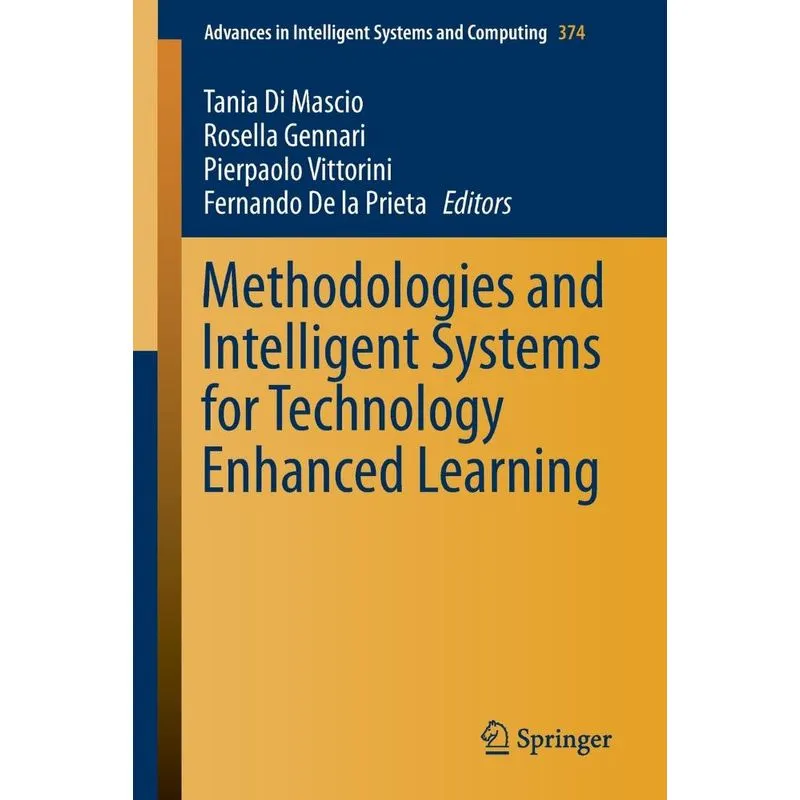 Methodologies and Intelligent Systems for Technology Enhanc