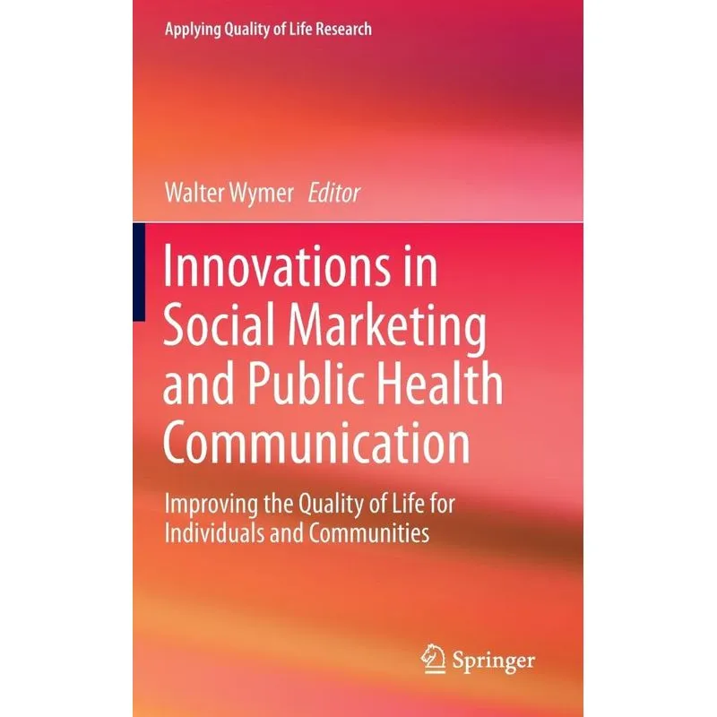 Innovations in Social Marketing and Public Health Communica