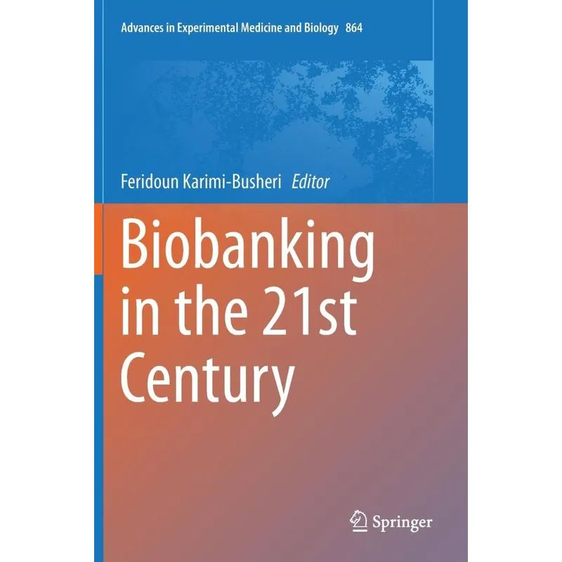 Biobanking in the 21st Century