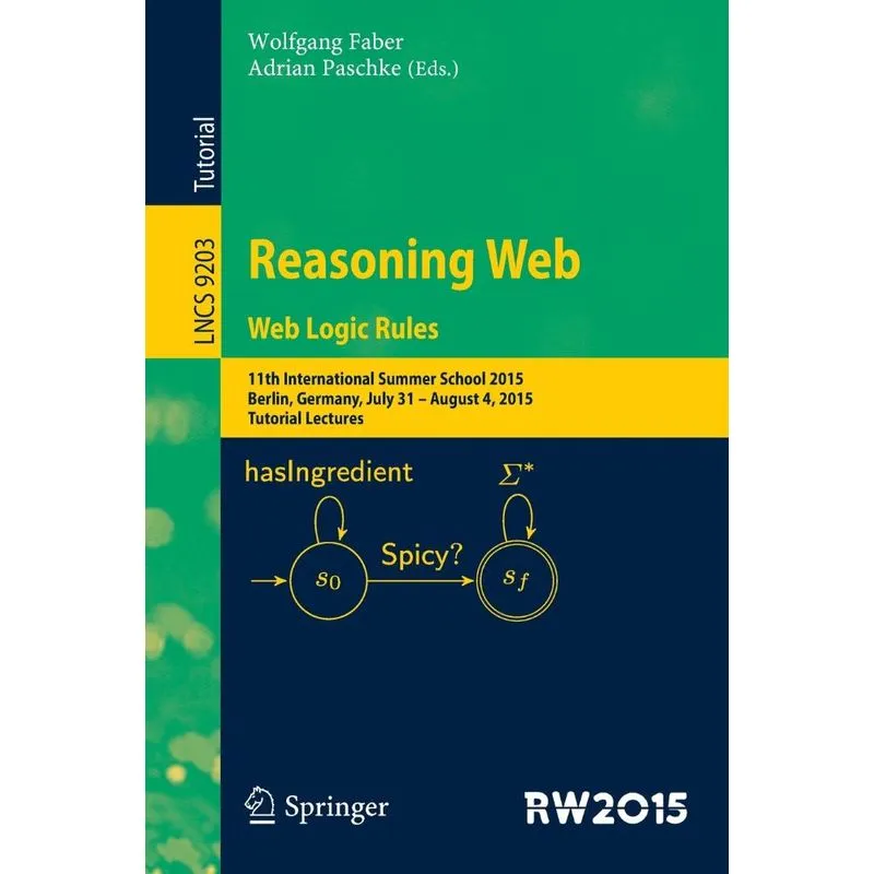 Reasoning Web. Web Logic Rules