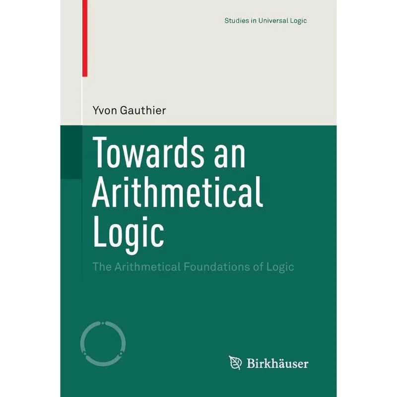Towards an Arithmetical Logic