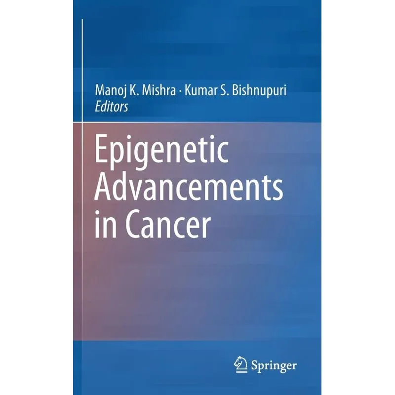 Epigenetic Advancements in Cancer
