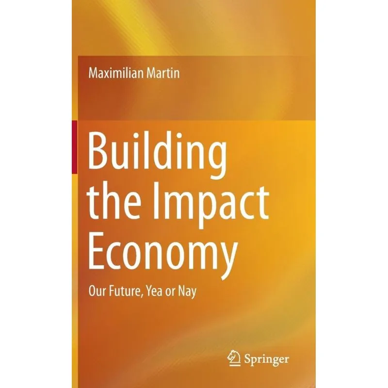 Building the Impact Economy