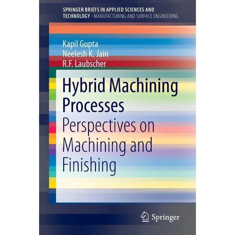 Hybrid Machining Processes