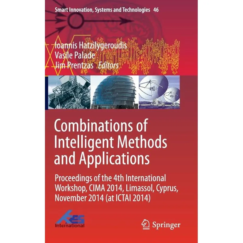 Combinations of Intelligent Methods and Applications