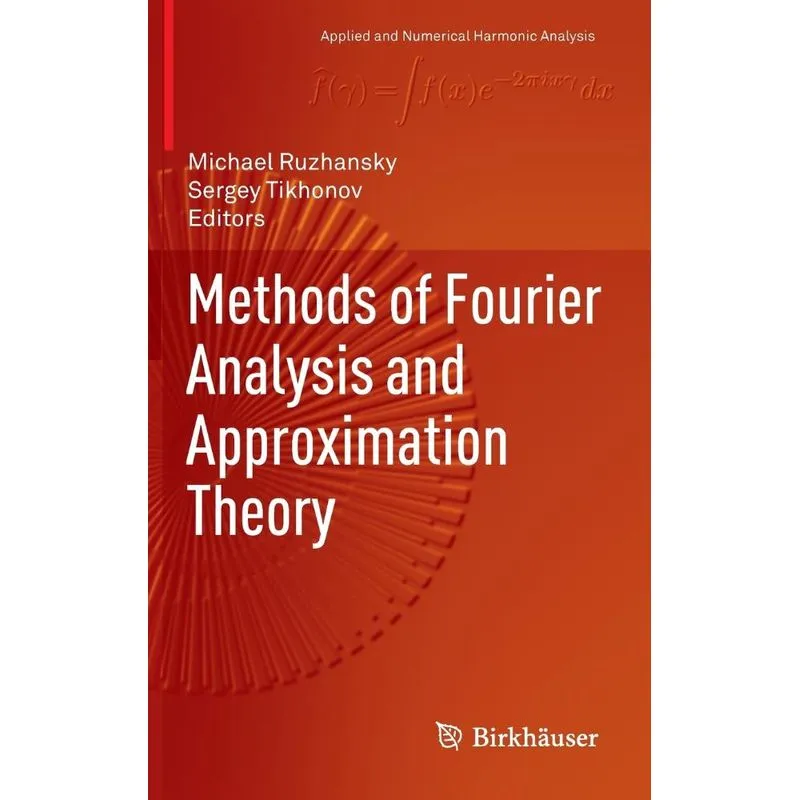 Methods of Fourier Analysis and Approximation Theory