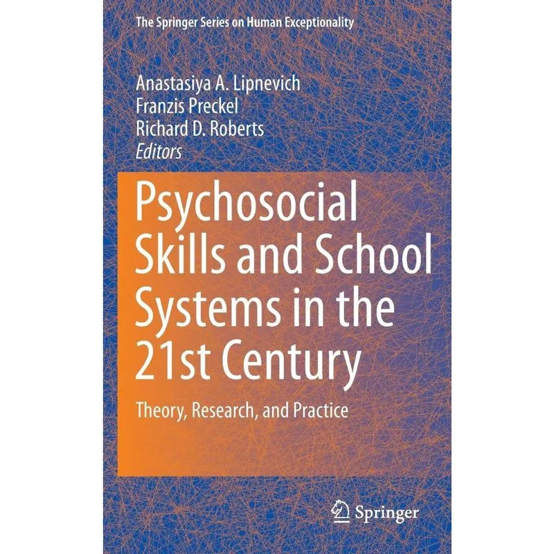 Psychosocial Skills and School Systems in the 21st Century