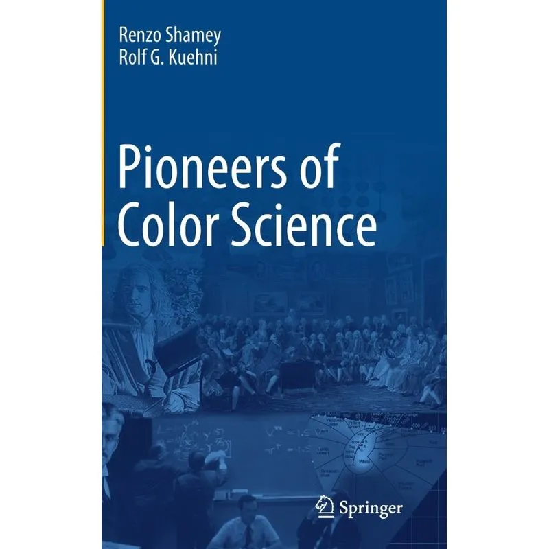 Pioneers of Color Science