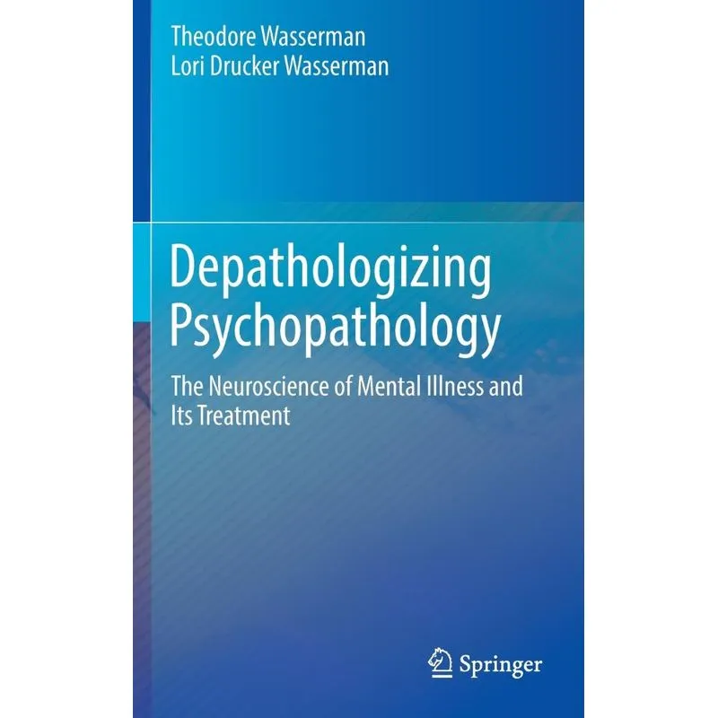 Depathologizing Psychopathology