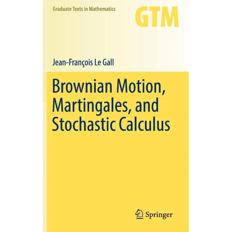 Brownian Motion, Martingales, and Stochastic Calculus