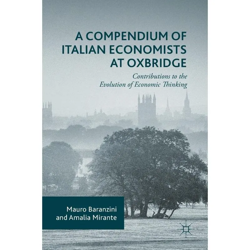 A Compendium of Italian Economists at Oxbridge