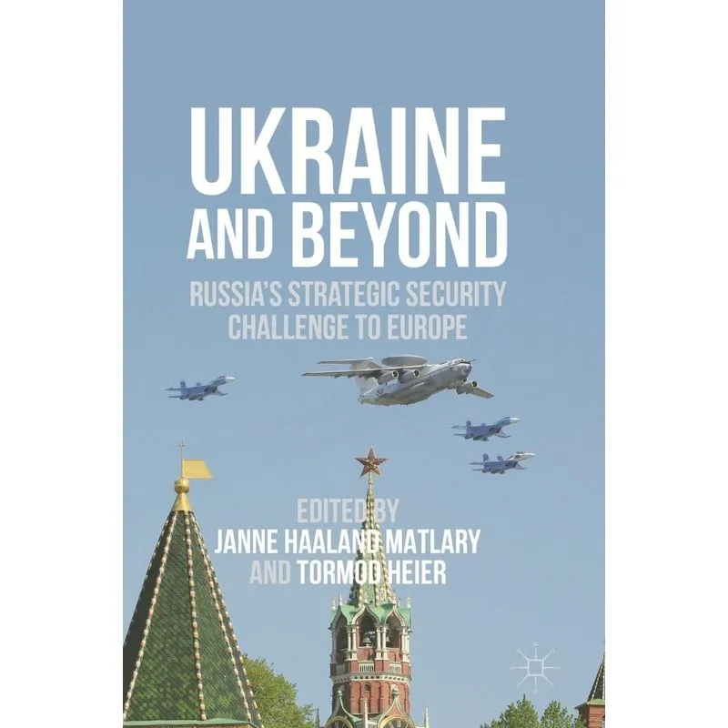 Ukraine and Beyond