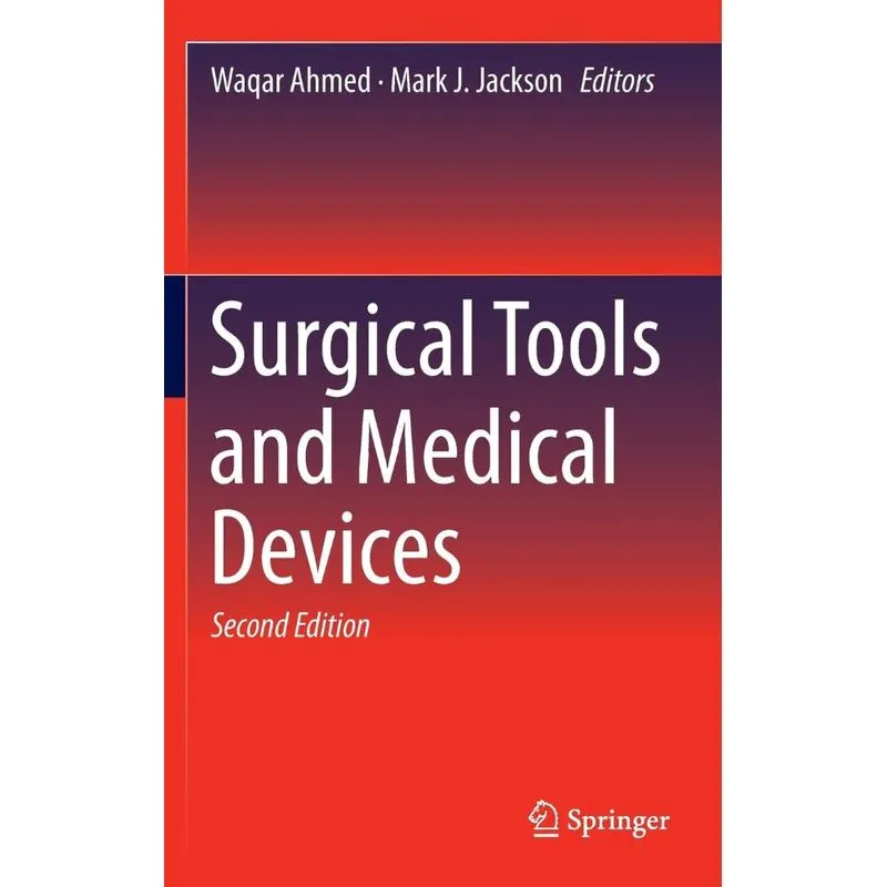Surgical Tools and Medical Devices