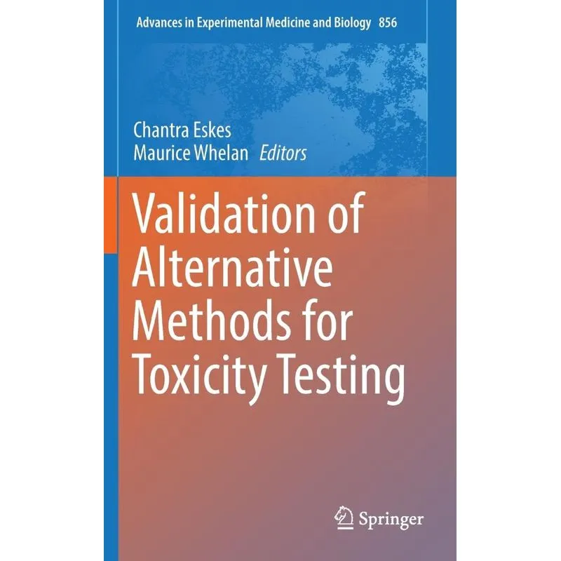 Validation of Alternative Methods for Toxicity Testing