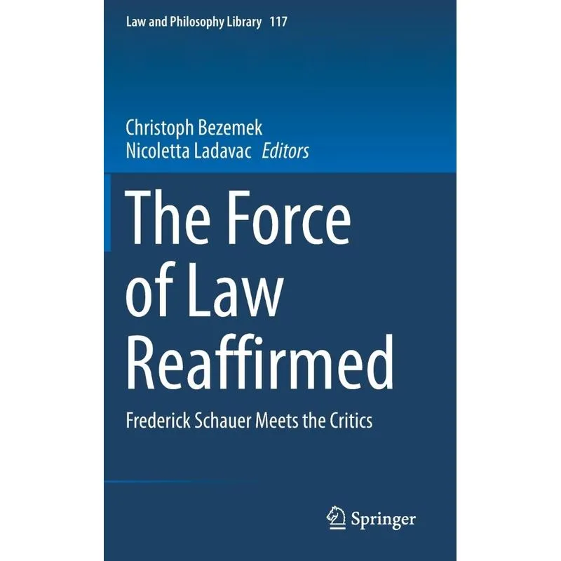 The Force of Law Reaffirmed
