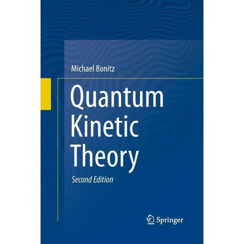 Quantum Kinetic Theory